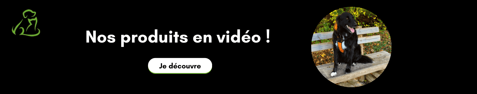 Nos produits en vidéo