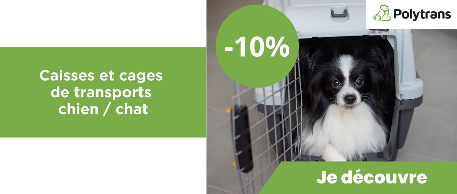 Caisses et cages de transports chien / chat : -10%